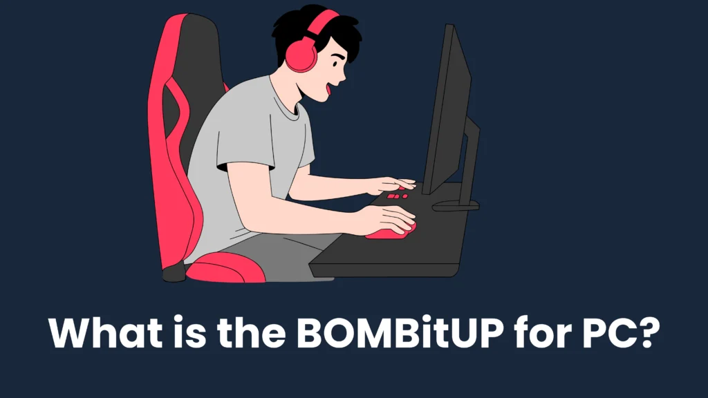 BOMBitUP for PC
